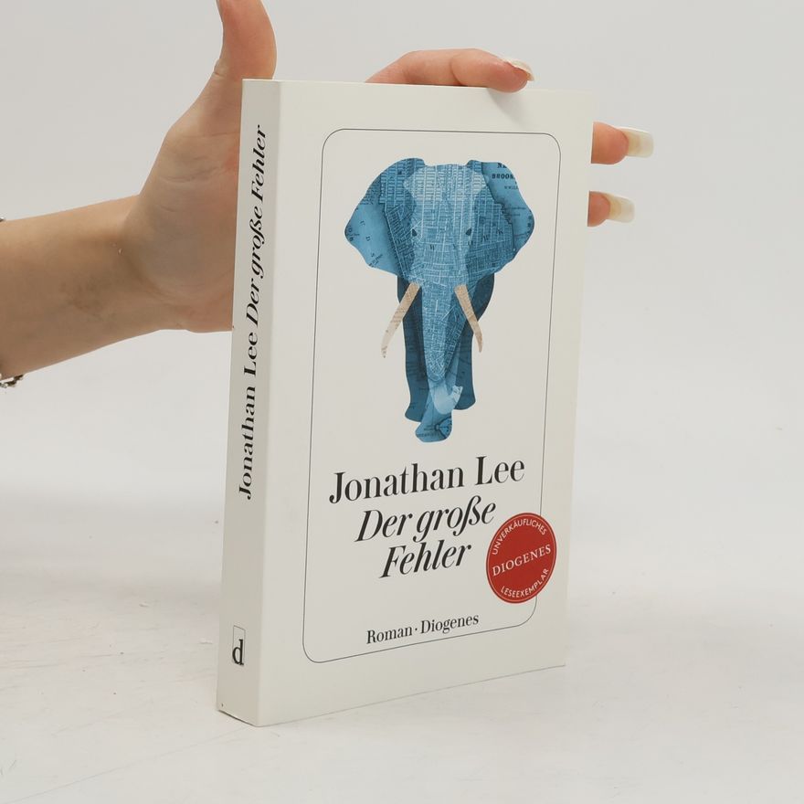 Jonathan Lee Der große Fehler