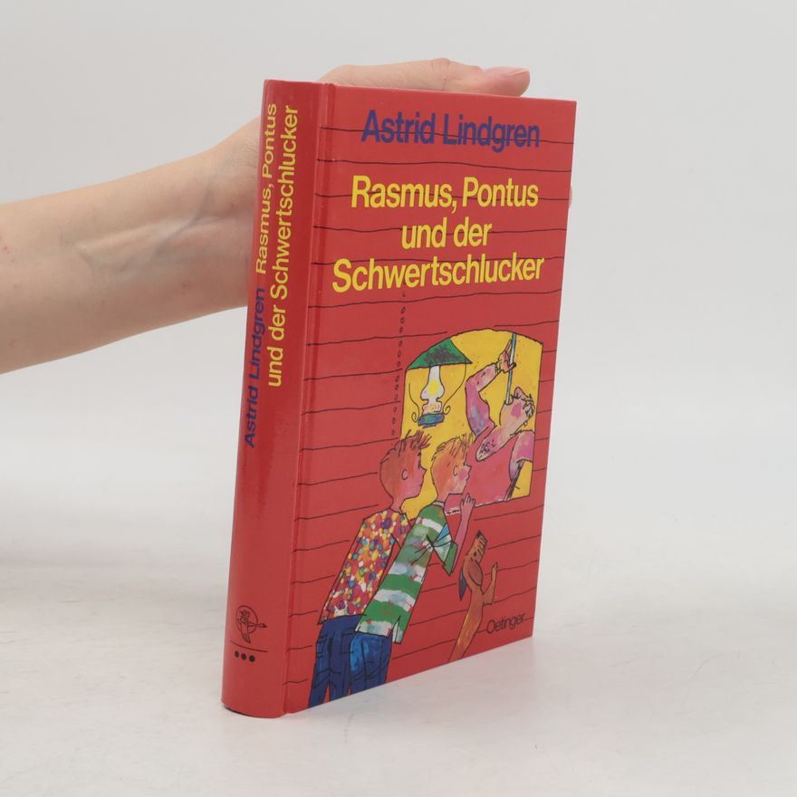 Astrid Lindgren Rasmus, Pontus und der Schwertschlucker