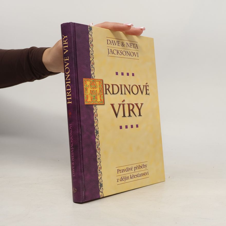 Neta Jackson Hrdinové víry