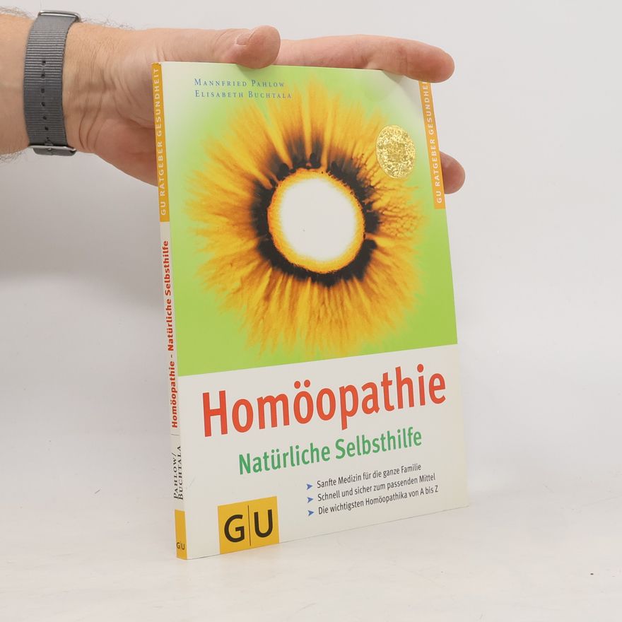 Mannfried Pahlow Homöopathie. Natürliche Selbsthilfe