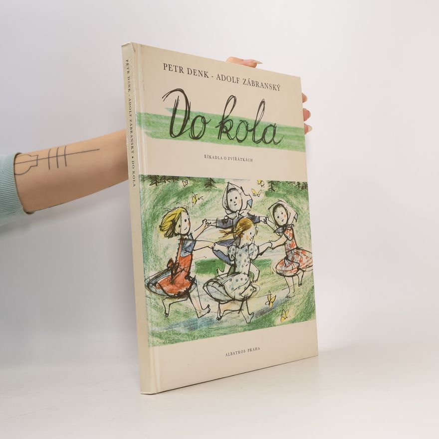 Petr Denk Do kola. Říkadla o zvířátkách