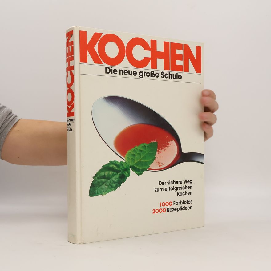 Autorenkollektiv Kochen. Die neue große Schule