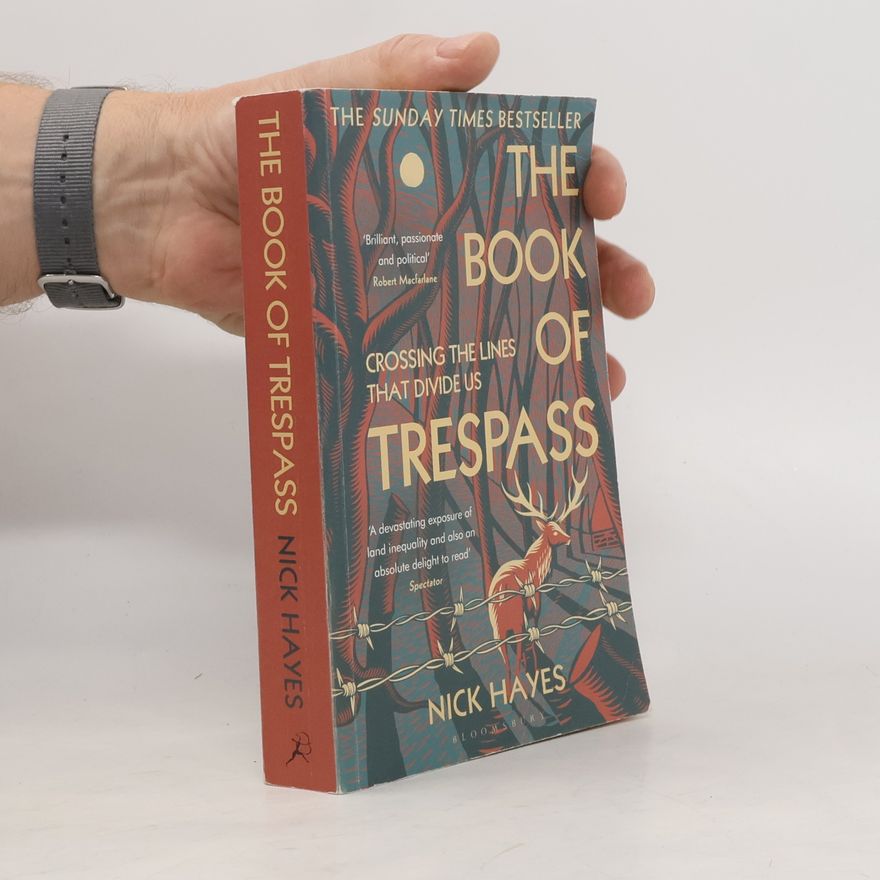 Nick Hayes The book of trespass. Crossing the lines that divide us