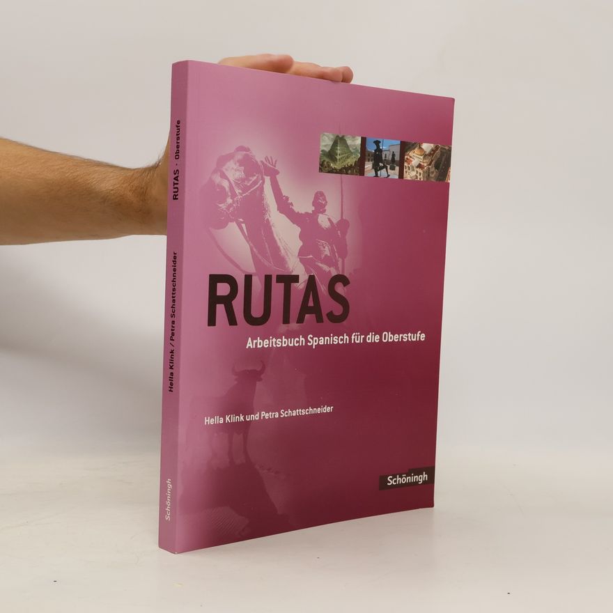Petra Schattschneider Rutas - Arbeitsbuch Spanisch für die Oberstufe Schülerbuch