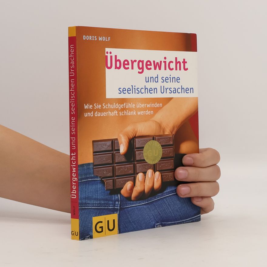 Doris Wolf Übergewicht und seine seelischen Ursachen