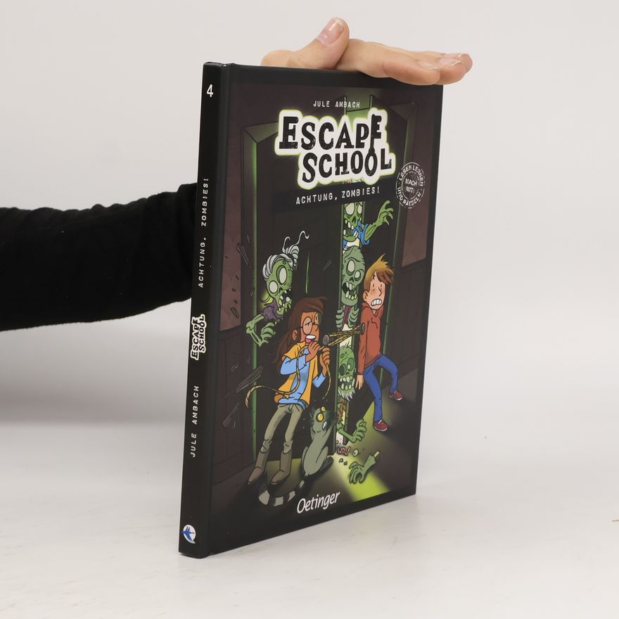 Jule Ambach Escape School. Achtung, Zombies!