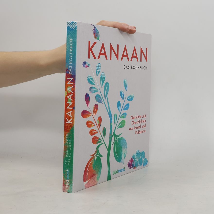 Oz Ben David Kanaan - das israelisch-palästinensische Kochbuch