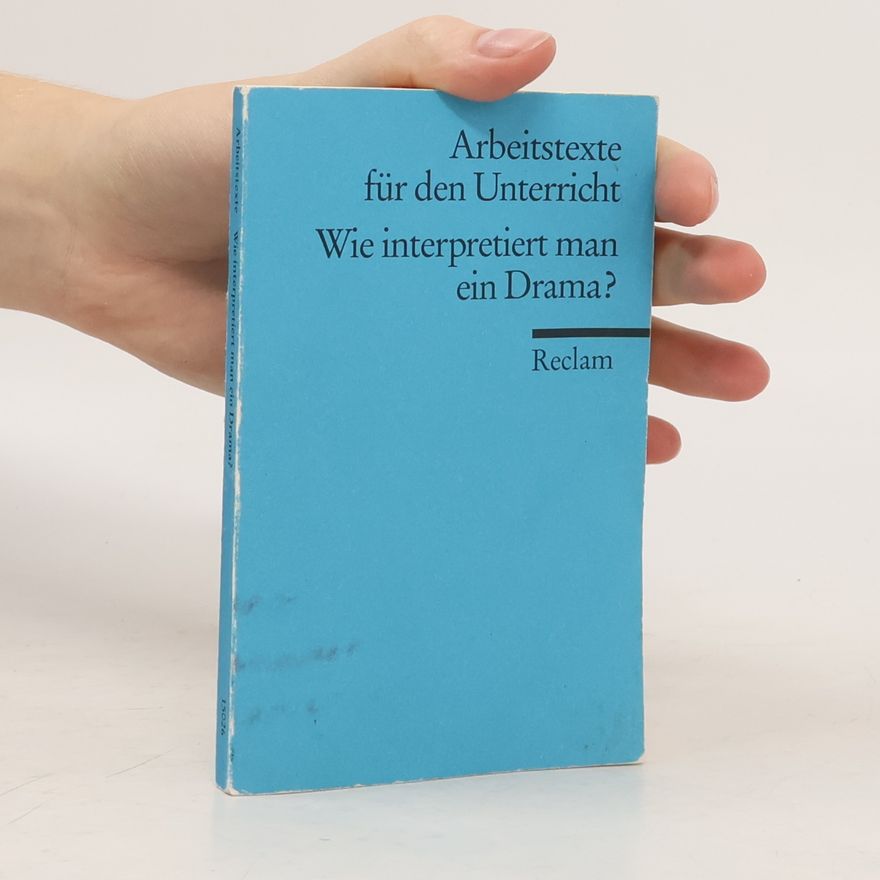 Hans Dieter Gelfert Wie interpretiert man ein Drama?