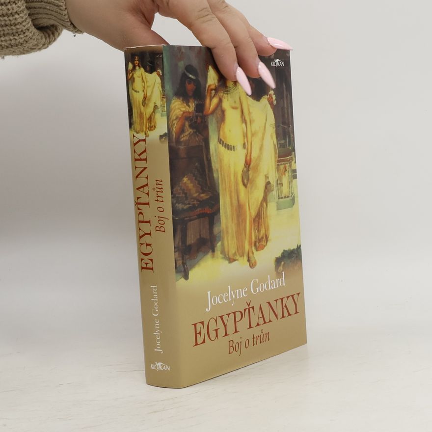 Jocelyne Godard Egypťanky: Boj o trůn