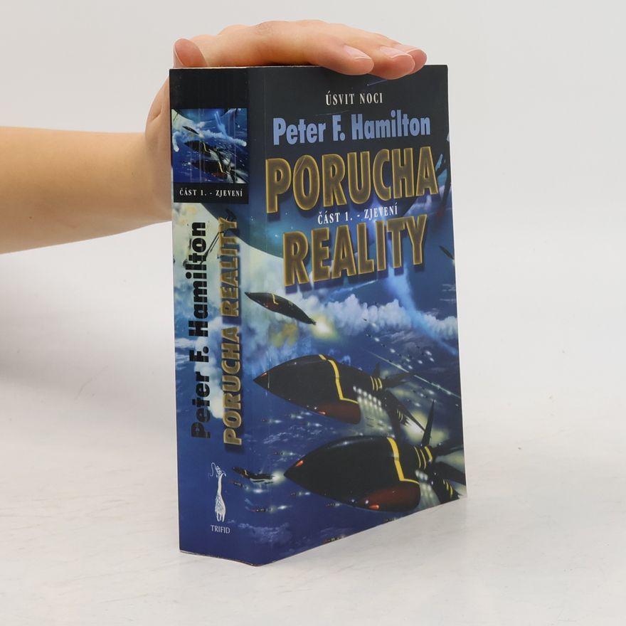 Peter F. Hamilton Porucha reality. Část 1, Zjevení