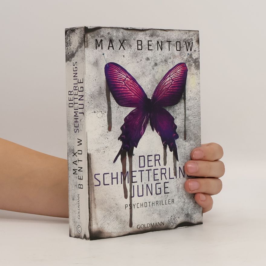 Max Bentow Der Schmetterlingsjunge
