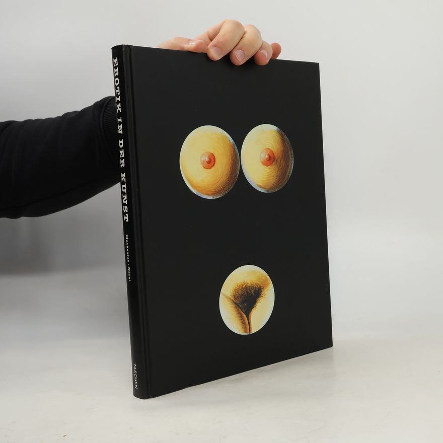Gilles Néret Erotik in der Kunst des 20. Jahrhunderts
