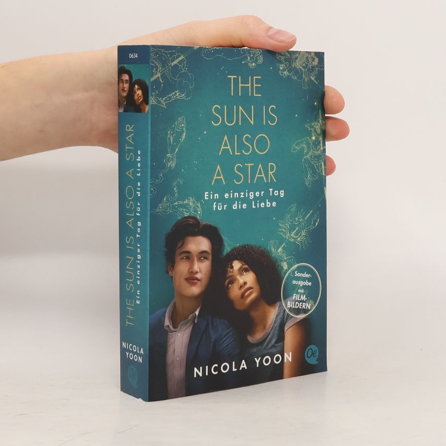 Nicola Yoon The Sun is also a Star - ein einziger Tag für die Liebe
