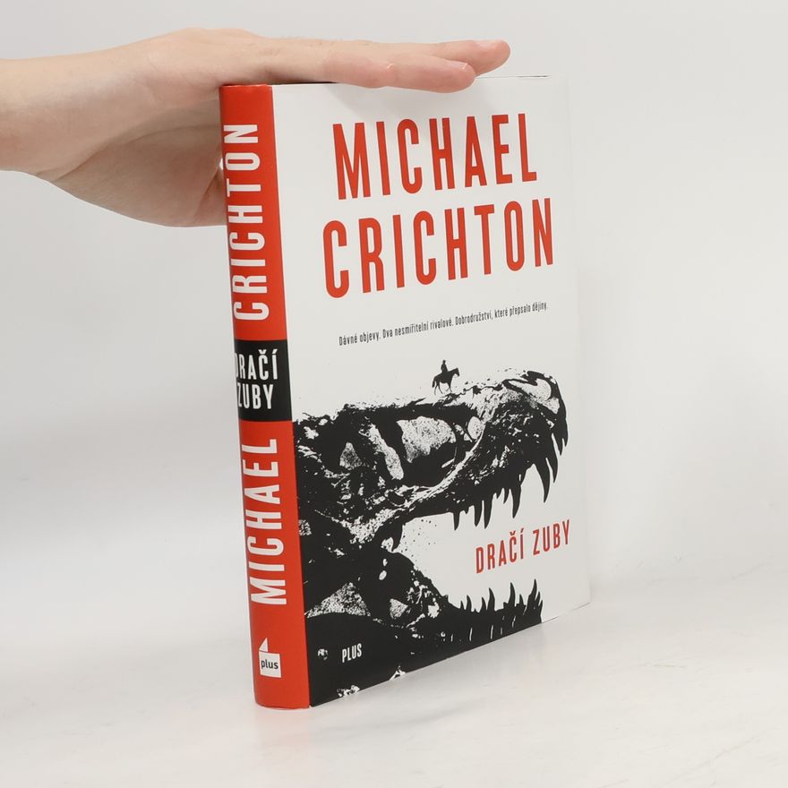 Michael Crichton Dračí zuby
