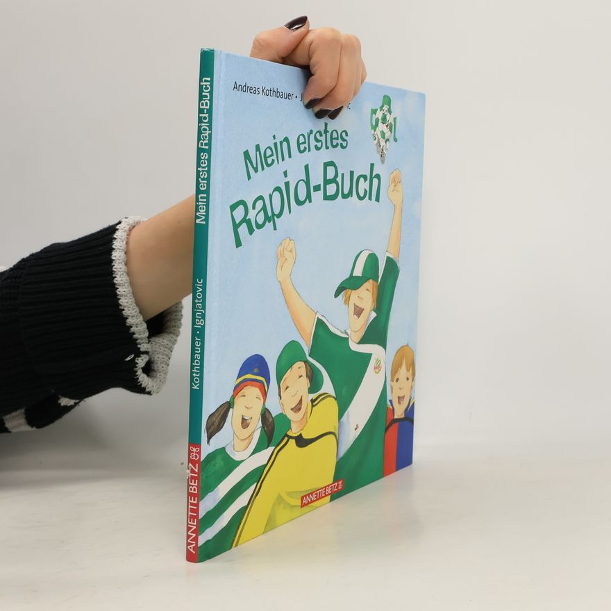 Andreas Kothbauer Mein erstes Rapid-Buch