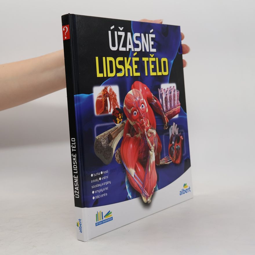Autores varios Úžasné lidské tělo - Jak to funguje?
