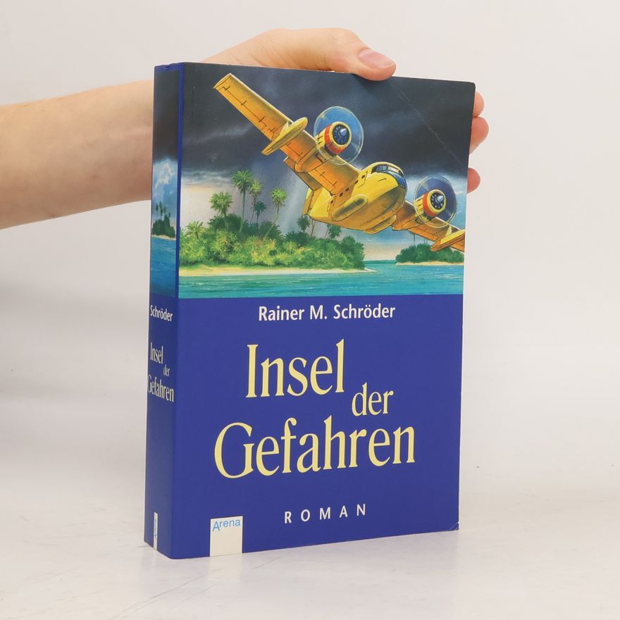 Rainer M. Schröder Insel der Gefahren
