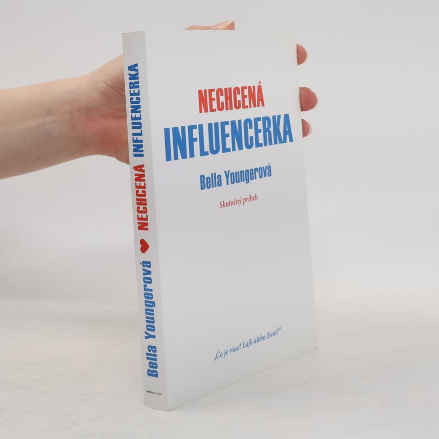 Bella Youngerová Nechcená influencerka