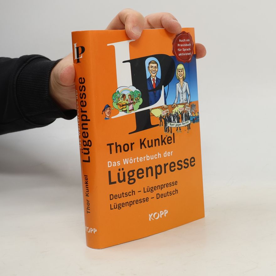 Thor Kunkel Das Wörterbuch der Lügenpresse