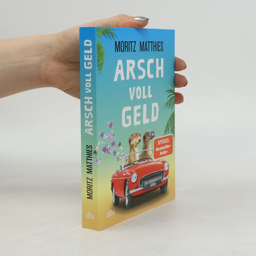 Moritz Matthies Arsch voll Geld