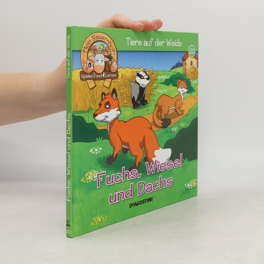 Kolektiv autorů Tiere auf der Weide 20. Fuchs, Wiesel und Dachs