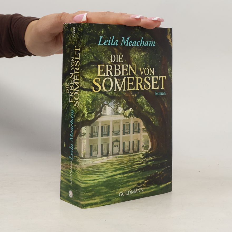 Leila Meacham Die Erben von Somerset