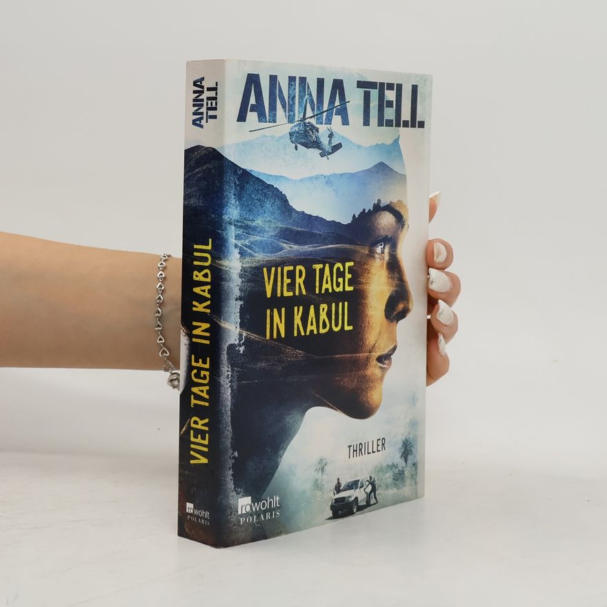 Anna Tell Vier Tage in Kabul