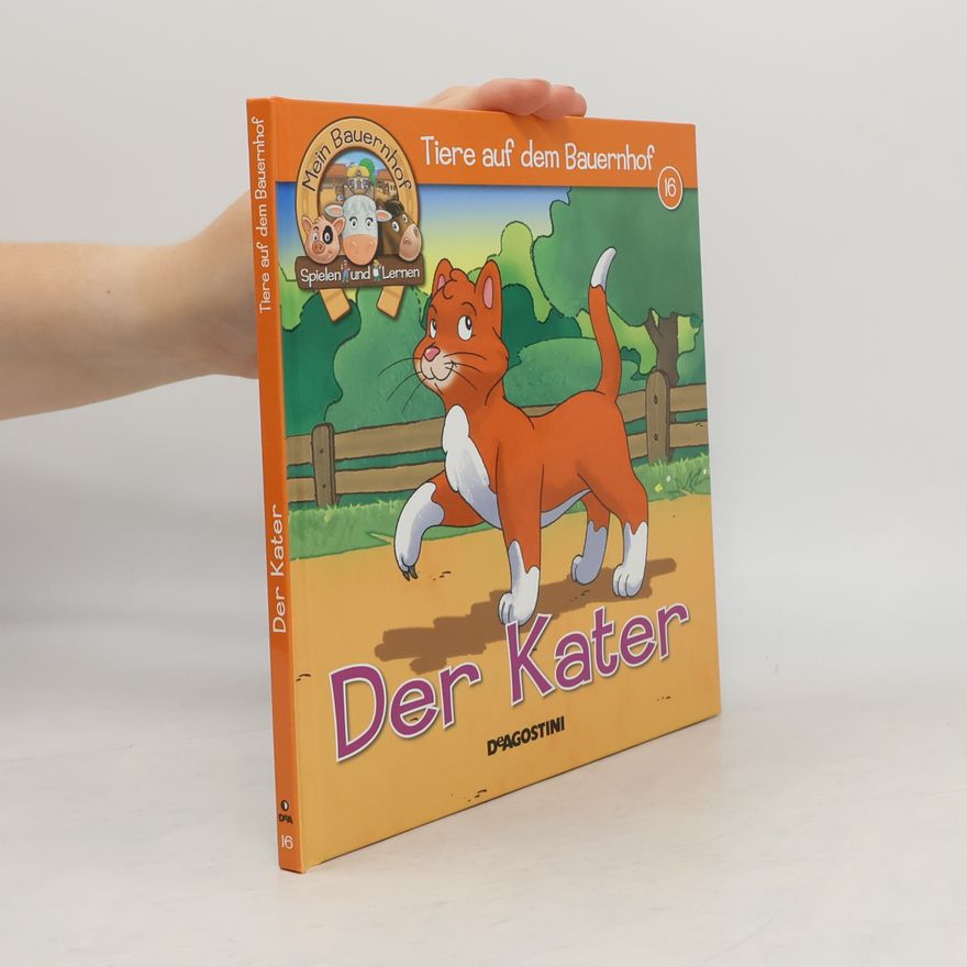 Kolektiv autorů Tiere auf dem Bauernhof 16. Der Kater