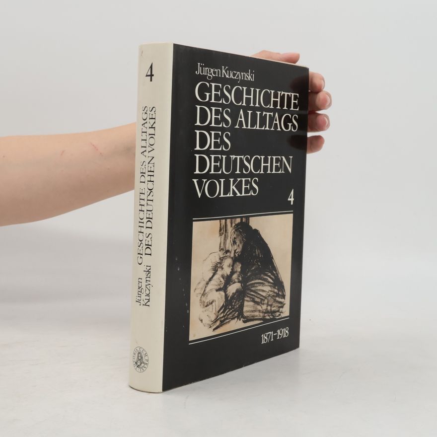 Jürgen Kuczynski Geschichte des Alltags des deutschen Volkes 4