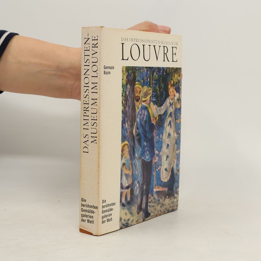 Germain Bazin Das impressionisten-Museum im Louvre