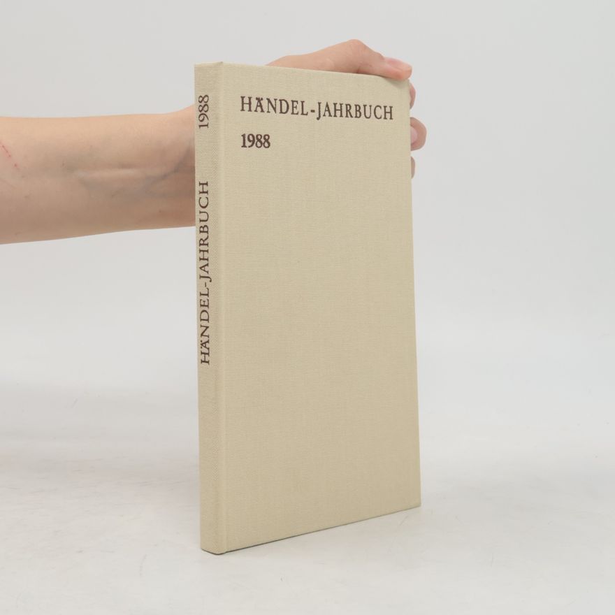 Georg-Friedrich-Händel-Gesellschaft Händel-Jahrbuch 1988