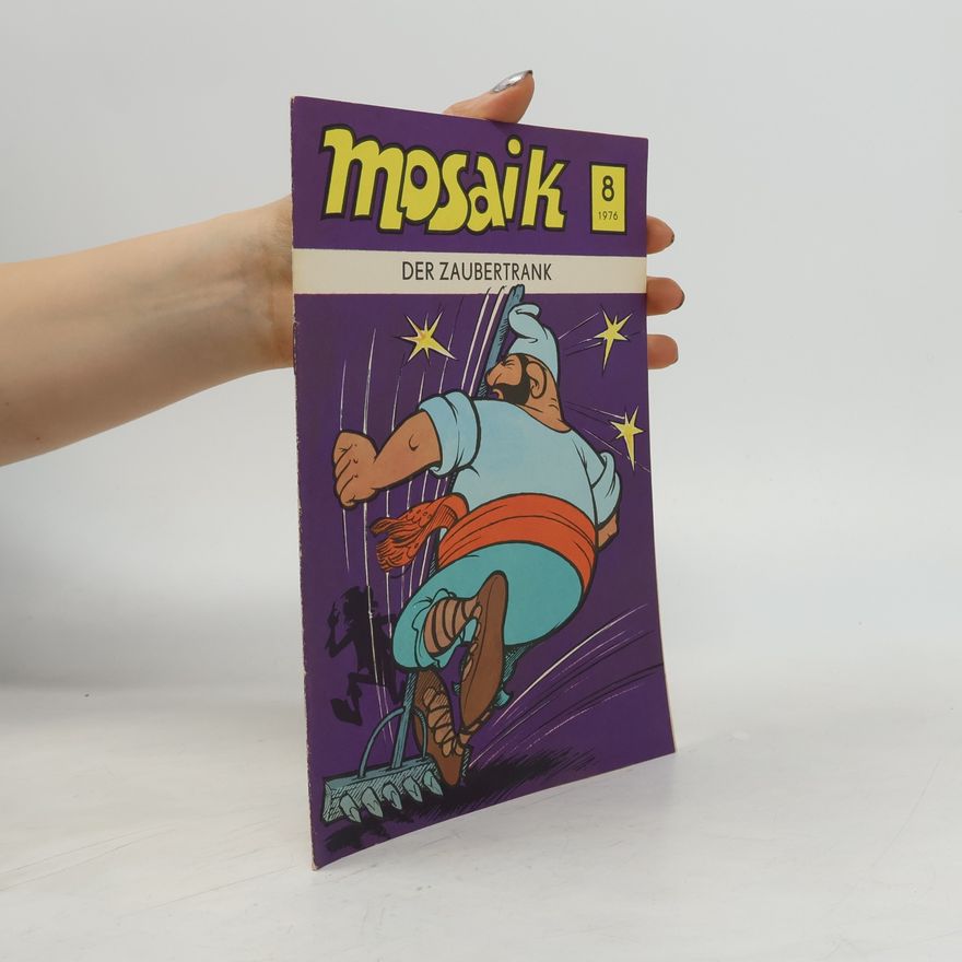 Various authors Mosaik 8/1976. Der Zaubertrank