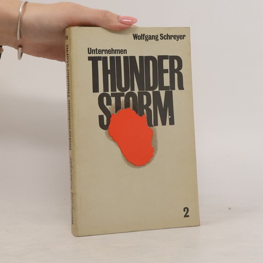 Wolfgang Schreyer Unternehmen Thunderstorm 2