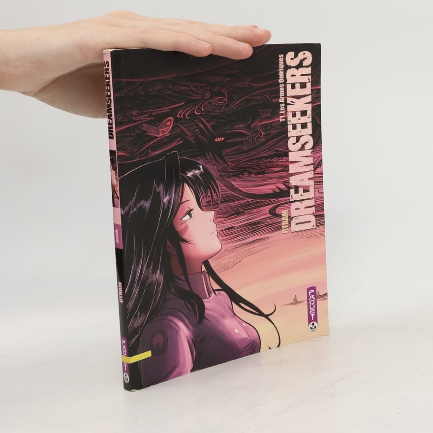 Bruno Tran Dreamseekers - 1: Les armes oniriques