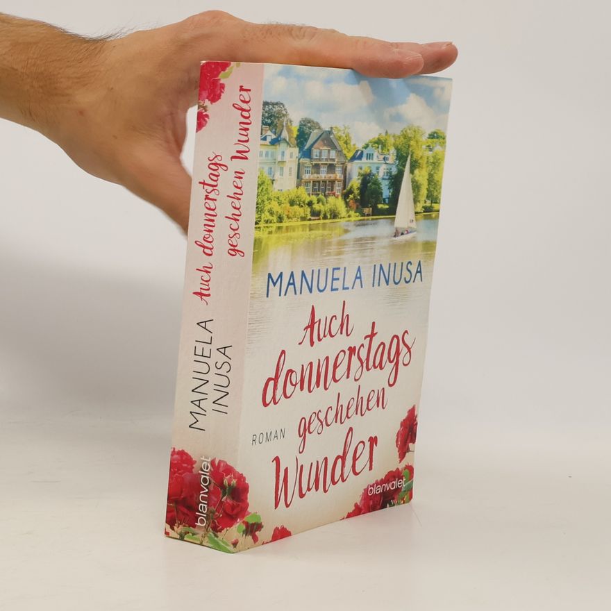 Manuela Inusa Auch donnerstags geschehen Wunder