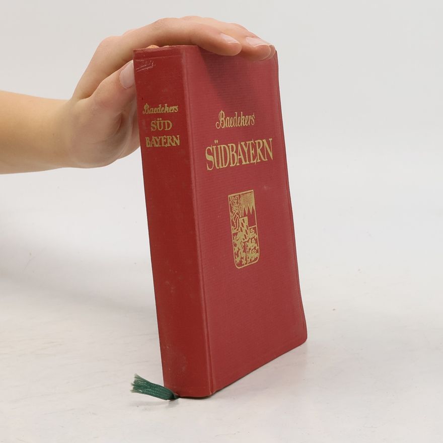 Karl Baedeker Baedekers Südbayern