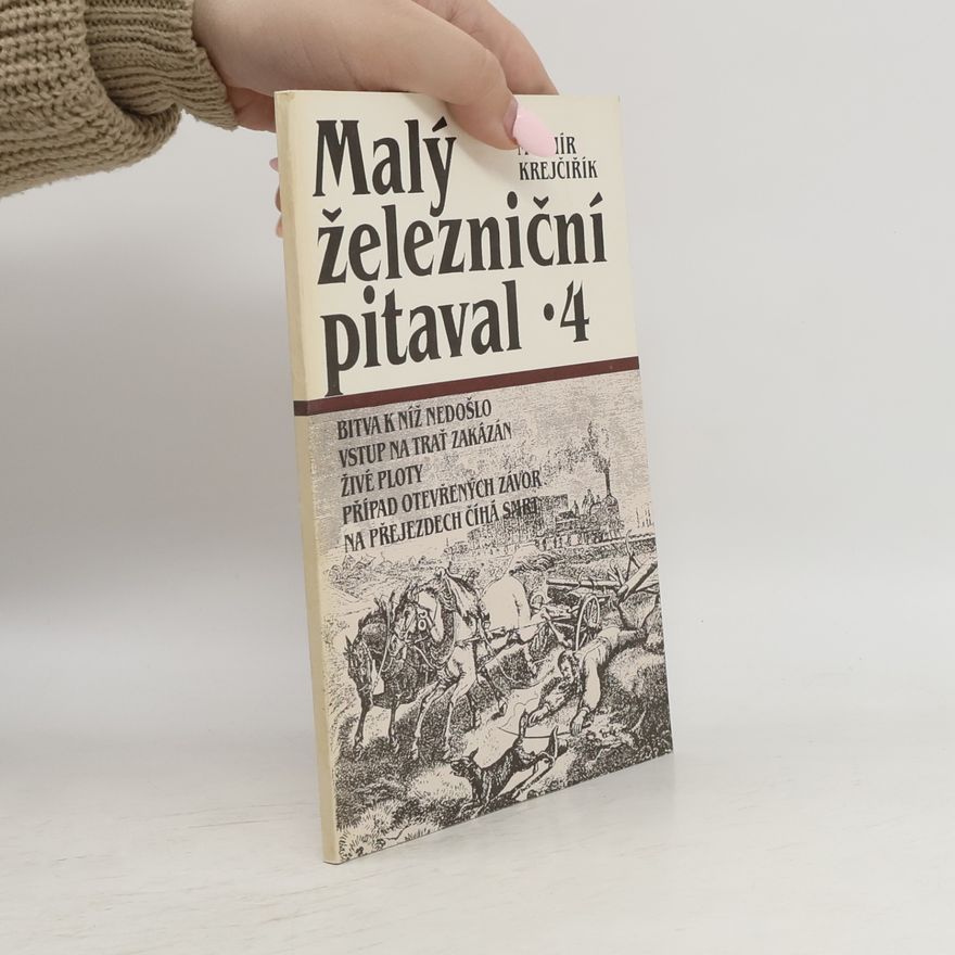 Mojmír Krejčiřík Malý železniční pitaval 4