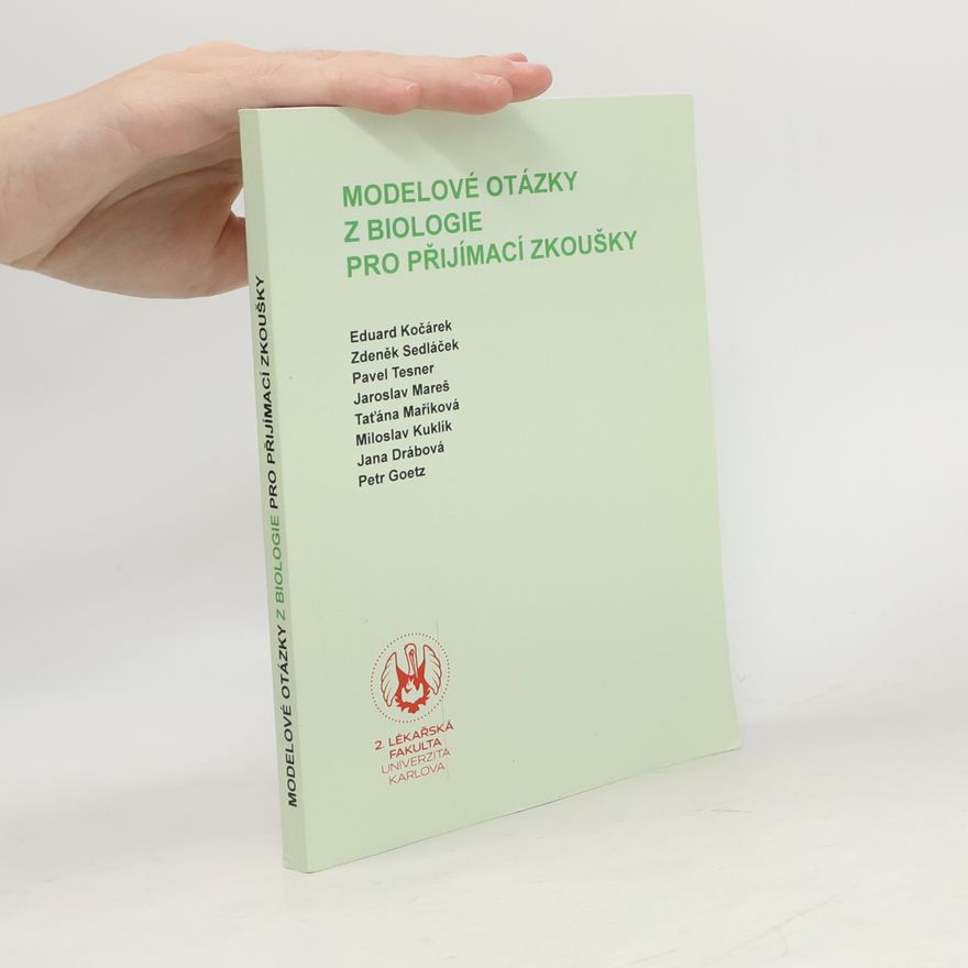 Eduard Kočárek Modelové otázky z biologie pro přijímací zkoušky