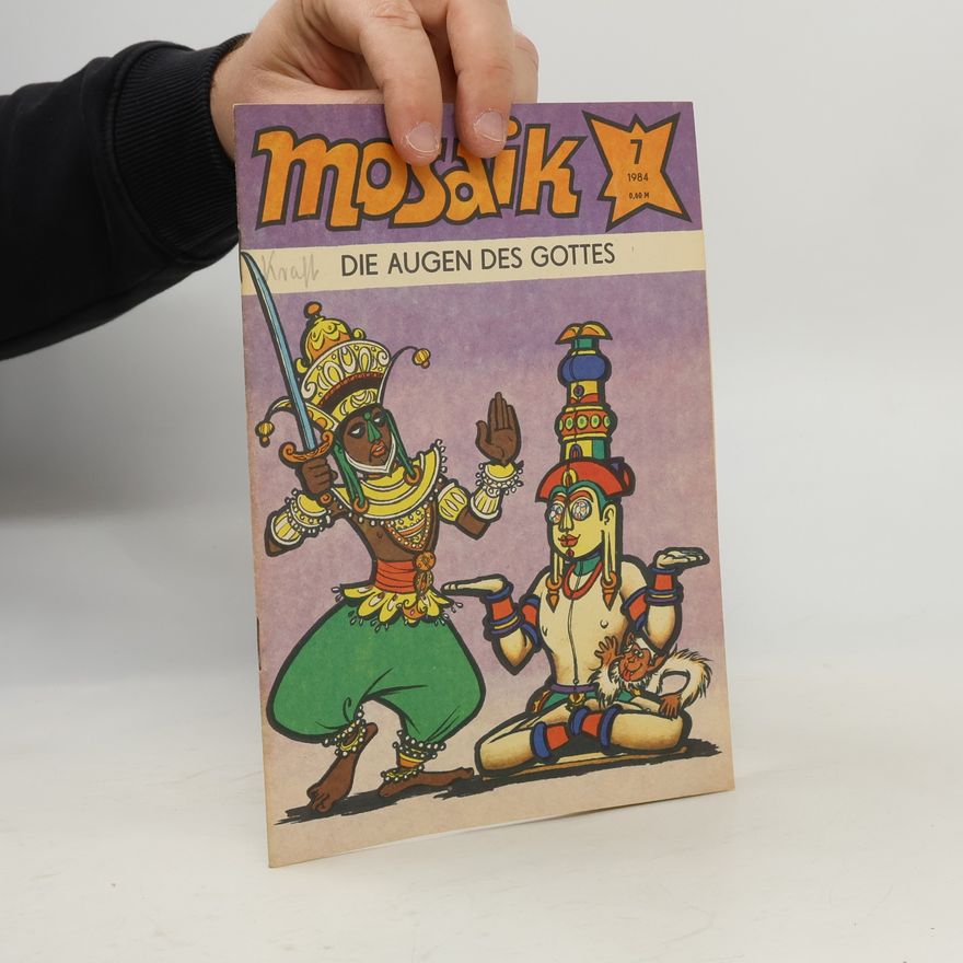 Various authors Mosaik 7/1984. Die Augen des Gottes