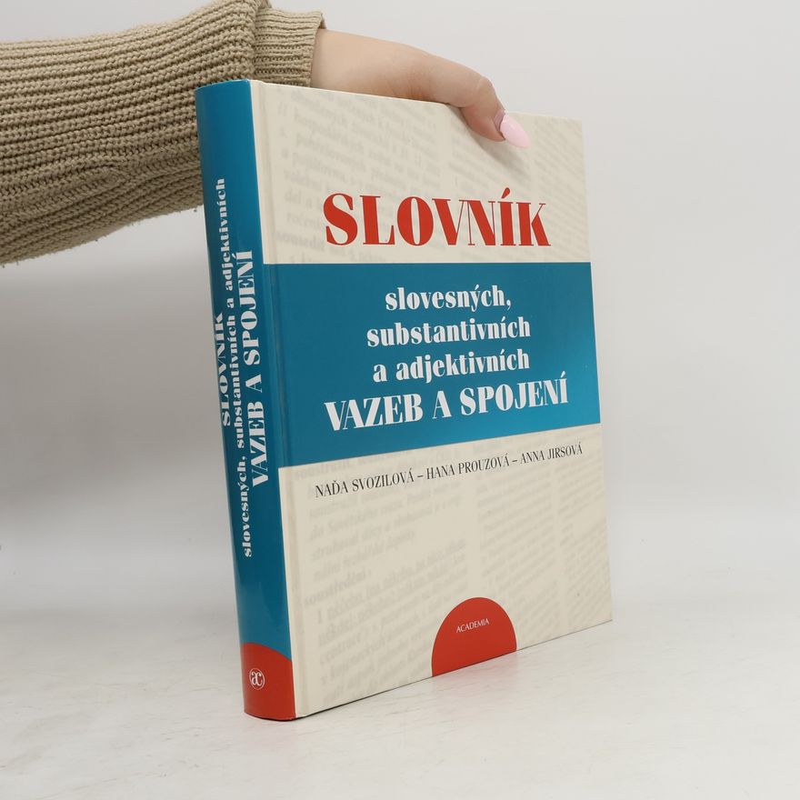 Autorenkollektiv Slovník slovesných, substantivních a adjektivních vazeb a spojení