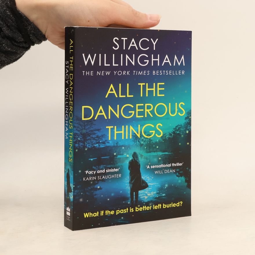 Stacy Willingham All the Dangerous Things