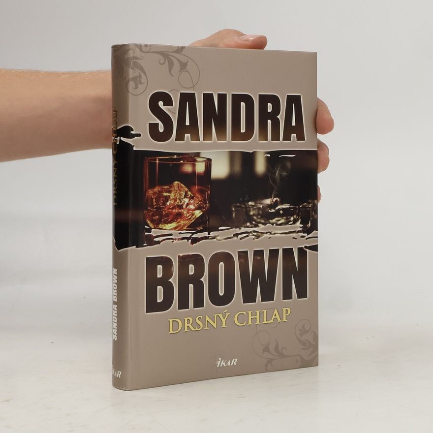 Sandra Brown Drsný chlap