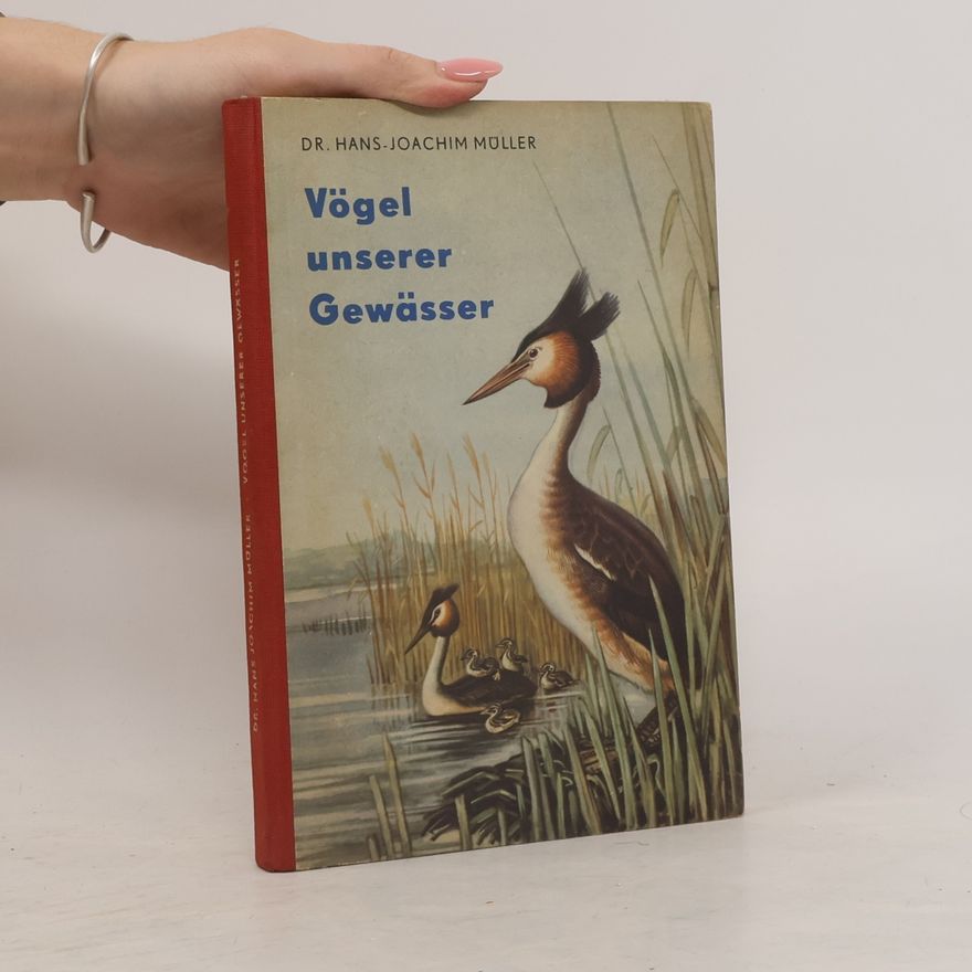 Hans-Joachim Müller Vögel unserer Gewässer