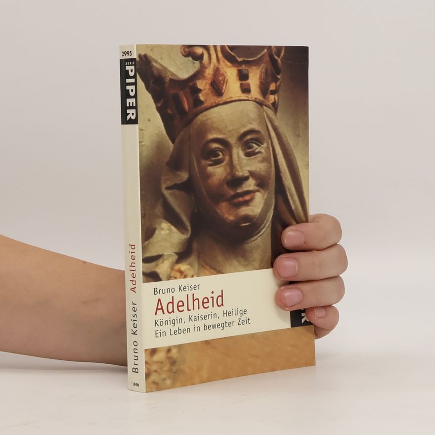 Bruno Keiser Adelheid, Königin, Kaiserin, Heilige