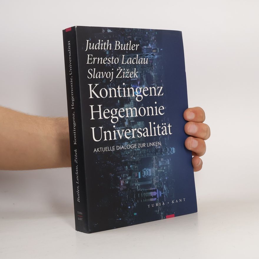 Judith Butler Kontingenz, Hegemonie, Universalität