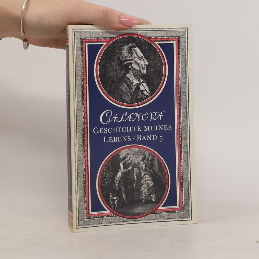 Giacomo Casanova Geschichte meines Lebens 5