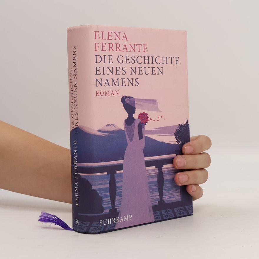 Elena Ferrante Die Geschichte eines neuen Namens: Jugendjahre