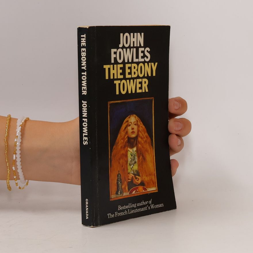 John Fowles The Ebony Tower