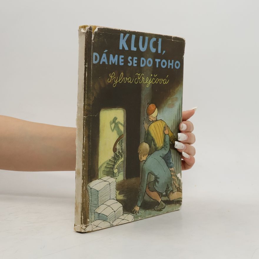 Sylva Krejčová Kluci, dáme se do toho