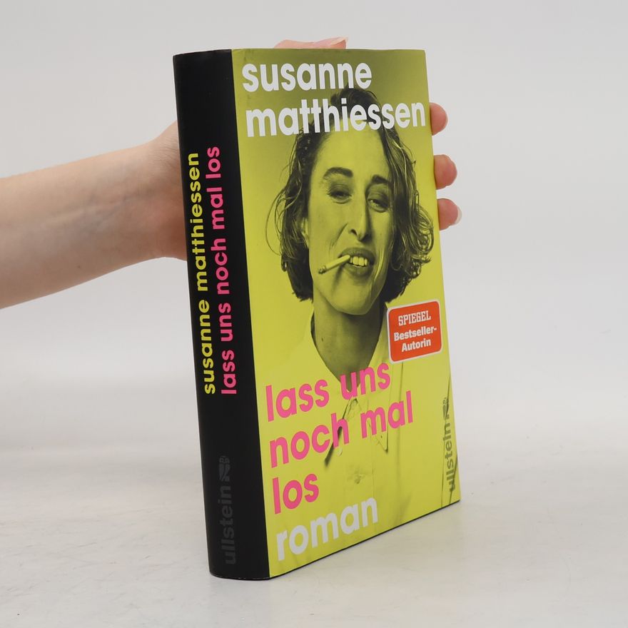 Susanne Matthiessen Lass uns noch mal los